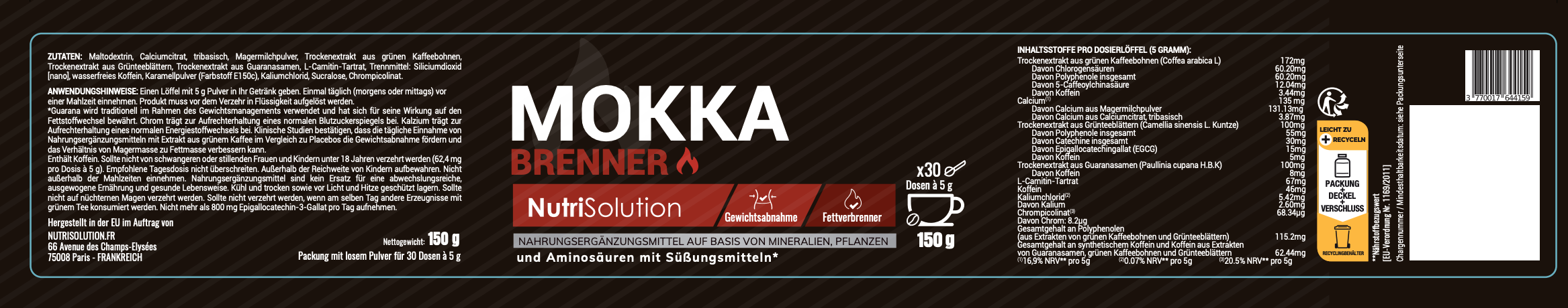 Offizielles Etikett von Mokka Brenner mit vollständiger Nährwertkennzeichnung: Trockenextrakte aus grünen Kaffeebohnen, Grüntee und Guarana, Calcium, L-Carnitin-Tartrat, Koffein, Kaliumchlorid und Chrompicolinat je Dosierlöffel (5 g)